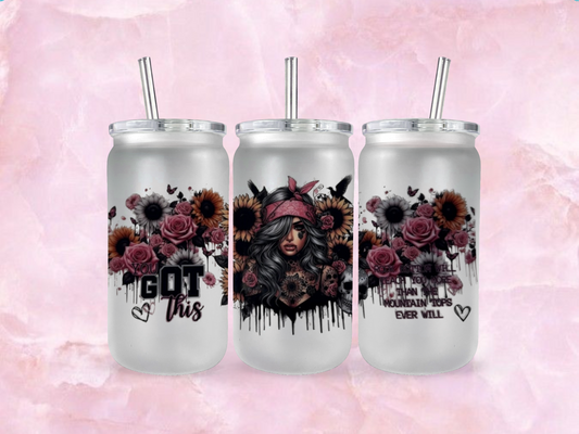 You Got This With Tattoo Girl And Flowers