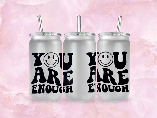 You Are Enough with Smiley Face